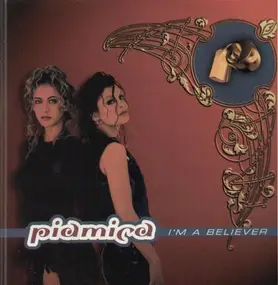 Piamica - I'm a Believer