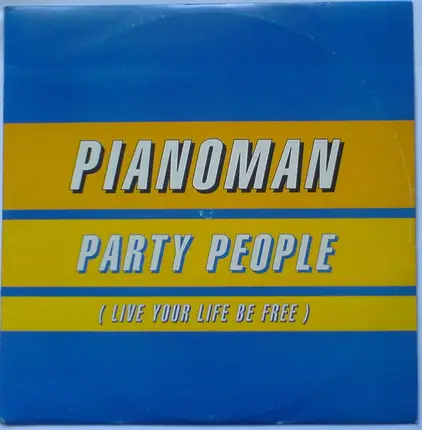 Pianoman - Party People (Live Your Life Be Free)