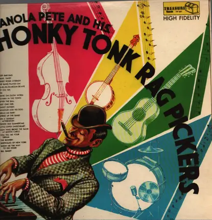 Pianola Pete And His Honky Tonk Rag Pickers - Pianola Pete And His Honky Tonk Rag Pickers