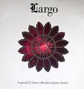 2 x 12'' - Piano Classics - Largo - A Special 2 1/2 hour collection of Piano Classics