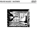 7inch Vinyl Single - Piano Magic / Matmos - Music For Rolex / The Soldering Social