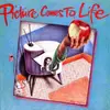 LP - Picture Comes To Life - Picture Comes To Life - Still sealed