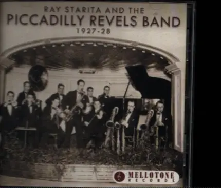 Piccadilly Revels Band - Ray Starita And The Piccadilly Revels Band 1927-28