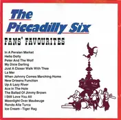 The Piccadilly Six - Fans' Favourites
