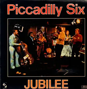 The Piccadilly Six - Jubilee