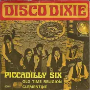 Piccadilly Six - old time religion / clementine