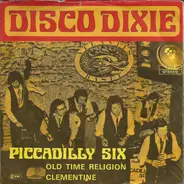 Piccadilly Six - old time religion / clementine