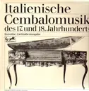 LP - Picchi / Frescobaldi / Poglietti / Durante et.a. - Italienische Cembalomusik des 17. und 18. Jahrhunderts - gatefold