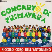Piccolo Coro Dell'Antoniano - Concerto Di Primavera