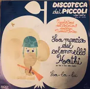Piccolo Coro Dell'Antoniano - La Marcia Del Colonnello Hathi / La La Lu