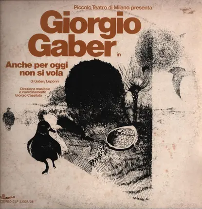 Piccolo Teatro Di Milano Presenta Giorgio Gaber - Anche Per Oggi Non Si Vola
