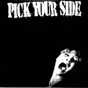 PICK YOUR SIDE - Pick Your Side / Suicide Mode