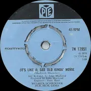 7'' - Pickettywitch - (It's Like A) Sad Old Kinda' Movie