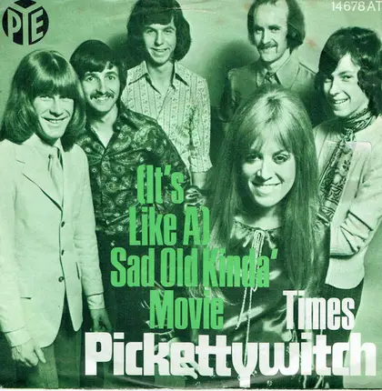Pickettywitch - (It's Like A) Sad Old Kinda' Movie