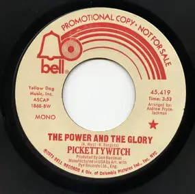 Pickettywitch - The Power And The Glory
