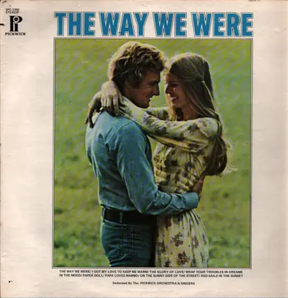 Pickwick Orchestra & Singers - The Way We Were