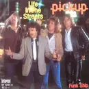 7inch Vinyl Single - Pickup - Life In The Streets