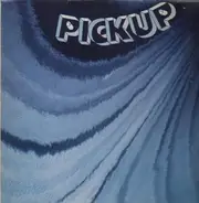 Pickup - Pickup