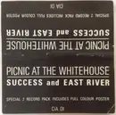 7inch Vinyl Single - Picnic At The Whitehouse - Success And East River