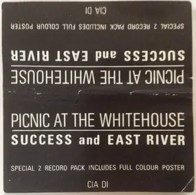 picnic at the whitehouse - Success And East River