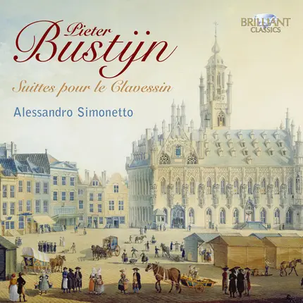Bustijn - Suittes Pour Le Clavessin