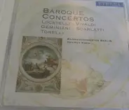 Pietro Antonio Locatelli · Antonio Vivaldi · Francesco Geminiani · Alessandro Scarlatti · Giuseppe - Baroque Concertos