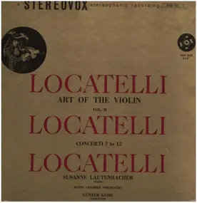 Pietro Locatelli - Art of the Violin - Vol. II, Concerti 7-12
