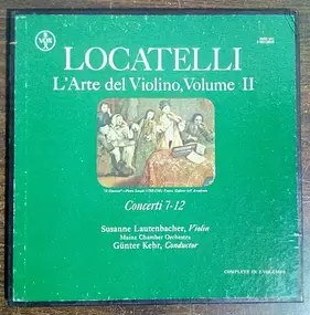 Pietro Locatelli - L'Arte Del Violino, Volume II, Concerti 7-12