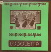Pietro Mascagni - Lodoletta