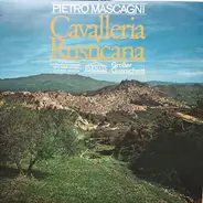 Pietro Mascagni - Cavalleria Rusticana - Grosser Querschnitt