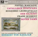 7inch Vinyl Single - Pietro Mascagni ; Ruggiero Leoncavallo ; Franz Schmidt , Philharmonia Orchestra , Herbert von Karaj - Intermezzo Sinfonico Aus Cavalleria Rusticana / Intermezzo Aus Der Bajazzo / Zwischenspiel Aus Notre Dame