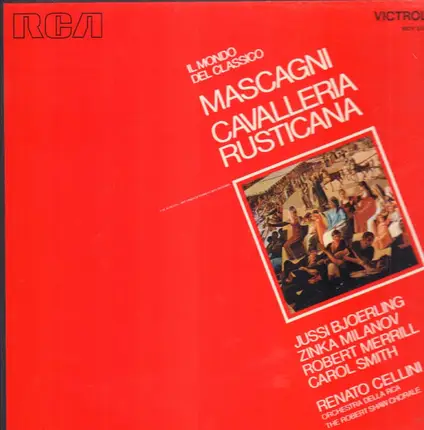 Pietro Mascagni / Zinka Milanov, Jussi Bjoerling, Robert Merrill - Cavalleria Rusticana / Renato Cellini