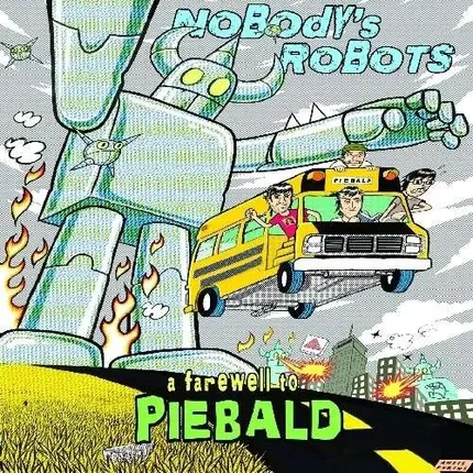 Piebald - Nobody's Robots:A..