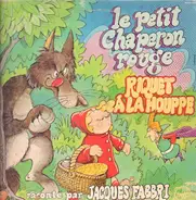 Pièce Radiophonique Pour Enfants, Conte De Fées - Riquet A La Houppe, Le Petit Chaperon Rouge