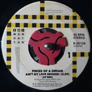 Pieces Of A Dream - Ain't My Love Enough