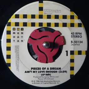 Pieces of a Dream - Ain't My Love Enough