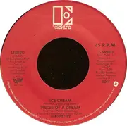 7inch Vinyl Single - Pieces Of A Dream - Ice Cream