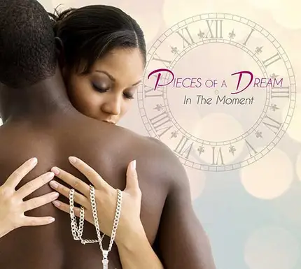 Pieces Of A Dream - In the Moment