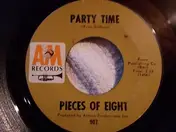 Pieces of Eight - Party Time / It Will Stand
