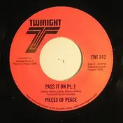 pieces of peace - Pass It On Part I & II