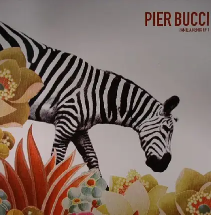 Pier Bucci - Familia Remix EP 1