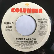 Pierce Arrow - I Love You More Each Day