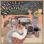 LP - Pierce Arrow - Pity The Rich