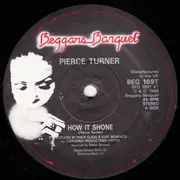 12inch Vinyl Single - Pierce Turner - How It Shone