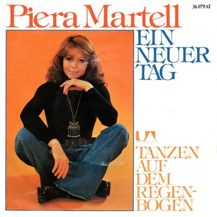 Piera Martell - Ein Neuer Tag / Tanzen Auf Dem Regenbogen