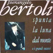 Pierangelo Bertoli - Spunta La Luna Dal Monte