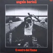 Pierangelo Bertoli - Il Centro del Fiume