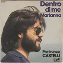 7inch Vinyl Single - Pierfranco Castelli - Dentro Di Me