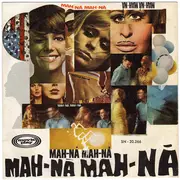 7inch Vinyl Single - Piero Umiliani / Giorgio Moroder - Mah-Ná Mah-Ná / Doo-Bee-Doo-Bee-Doo