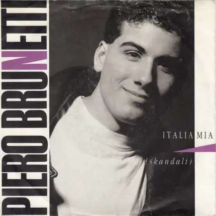 Piero Brunetti - Italia Mia (Skandali)